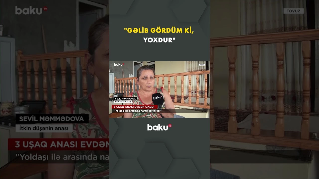 3 uşaq anasının qəfildən itkin düşdüyü bildirilir - Baku TV