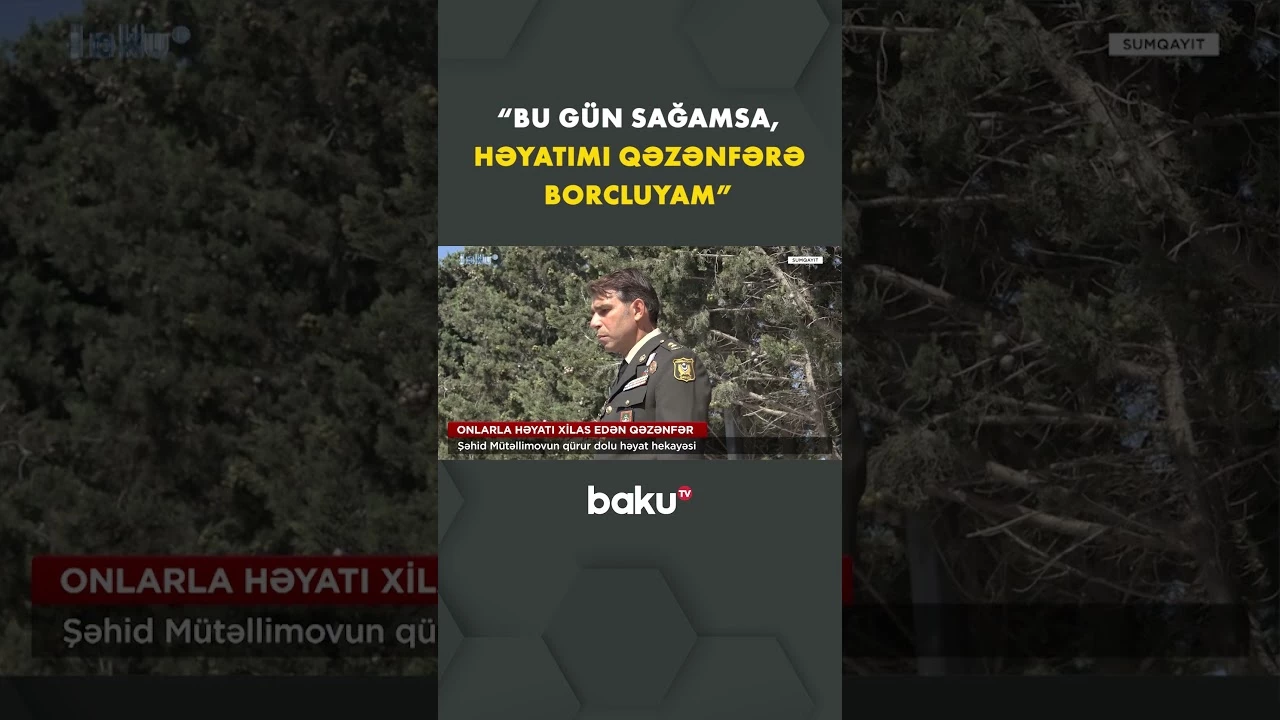 Başqalarının həyatını xilas edən Qəzənfərin şərəfli ömür yolu - Baku TV