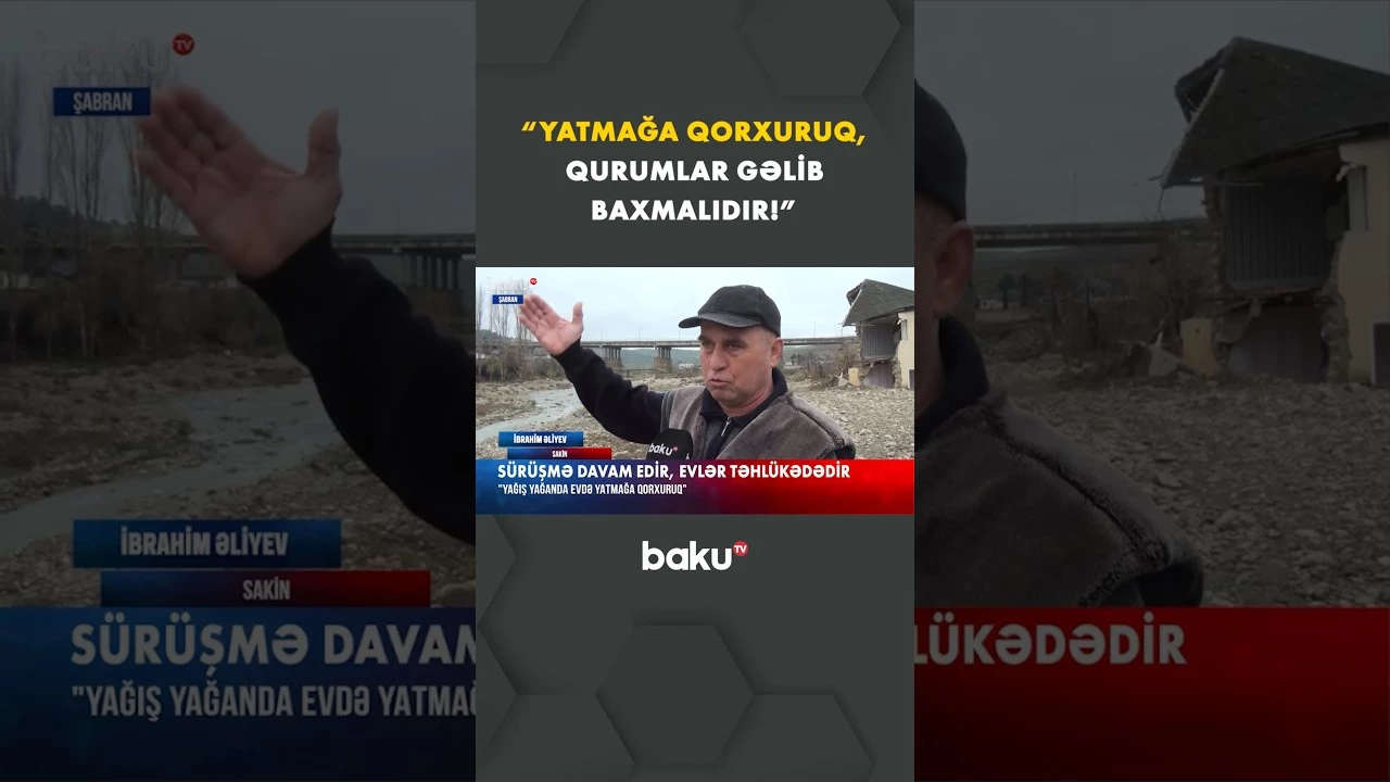 Şabranda sürüşmə davam edir | Əhali üçün təhlükəli vəziyyət - Baku TV