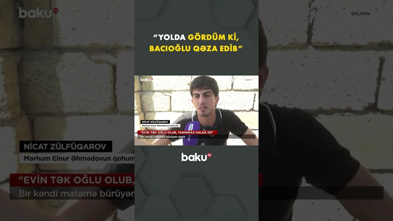 Bir kəndi matəmə bürüyən faciə - Baku TV
