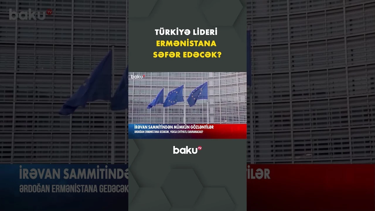 Türkiyə lideri Ermənistana səfər edəcək? | Cənubi Qafqazda yeni diplomatik test - Baku TV