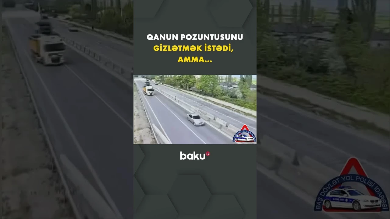 Qanun pozuntusunu gizlətmək istəyən sürücü saxlanıldı - Baku TV
