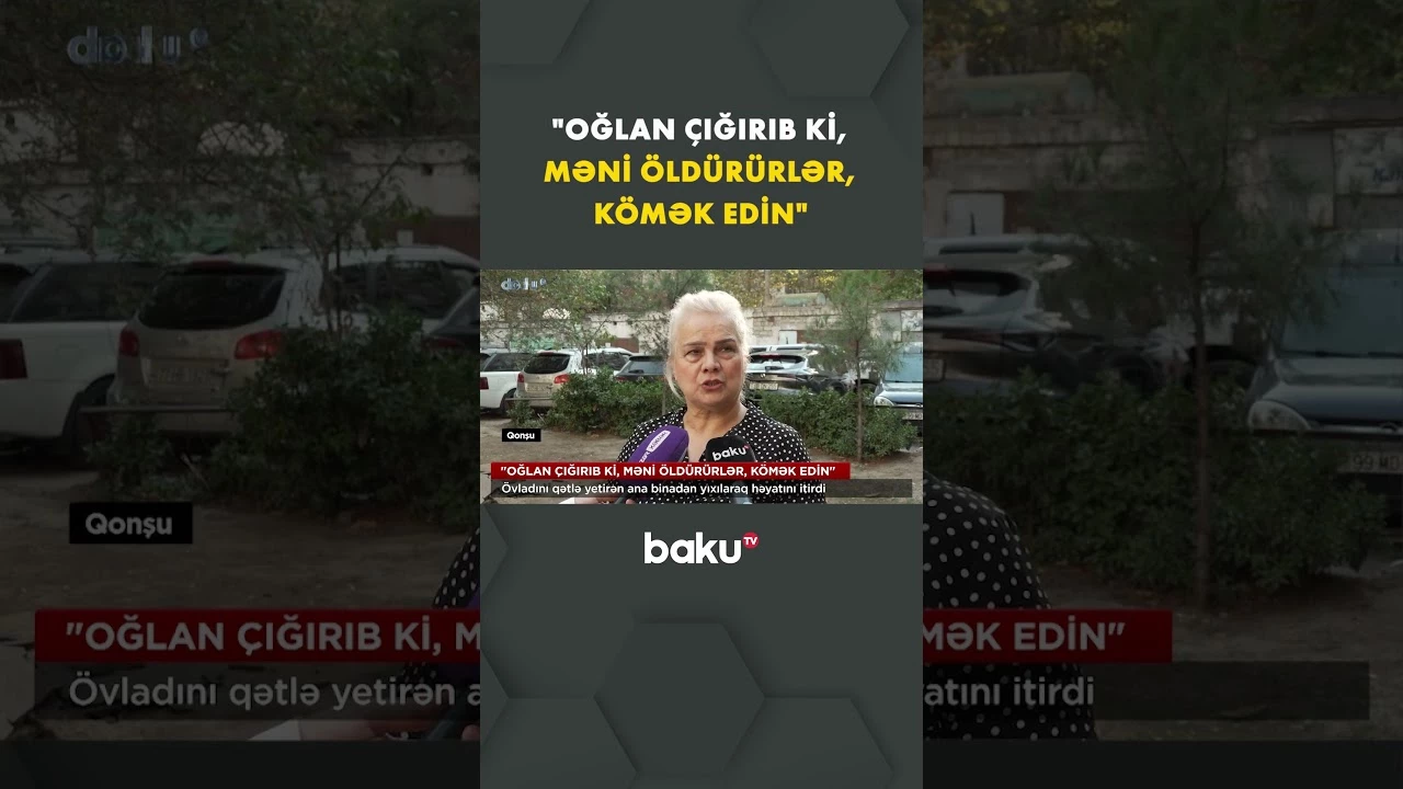 Övladını qətlə yetirən ana binadan yıxılaraq həyatını itirdi - Baku TV