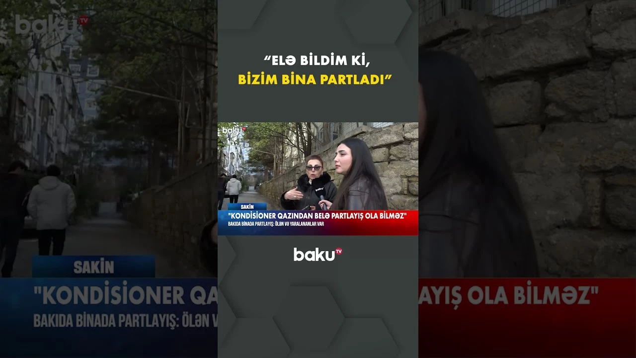 Partlayış baş verən ərazidəki sakinlər hadisə haqqında danışdı - Baku TV