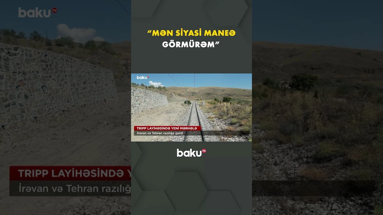 İrəvan və Tehran TRIPP layihəsində razılaşdı - Baku TV