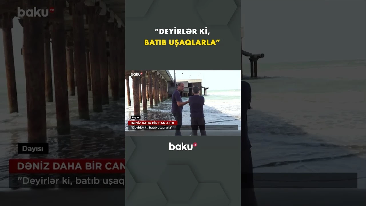Dənizdə növbəti faciə baş verdi 26 yaşlı gənc suda batdı - Baku TV