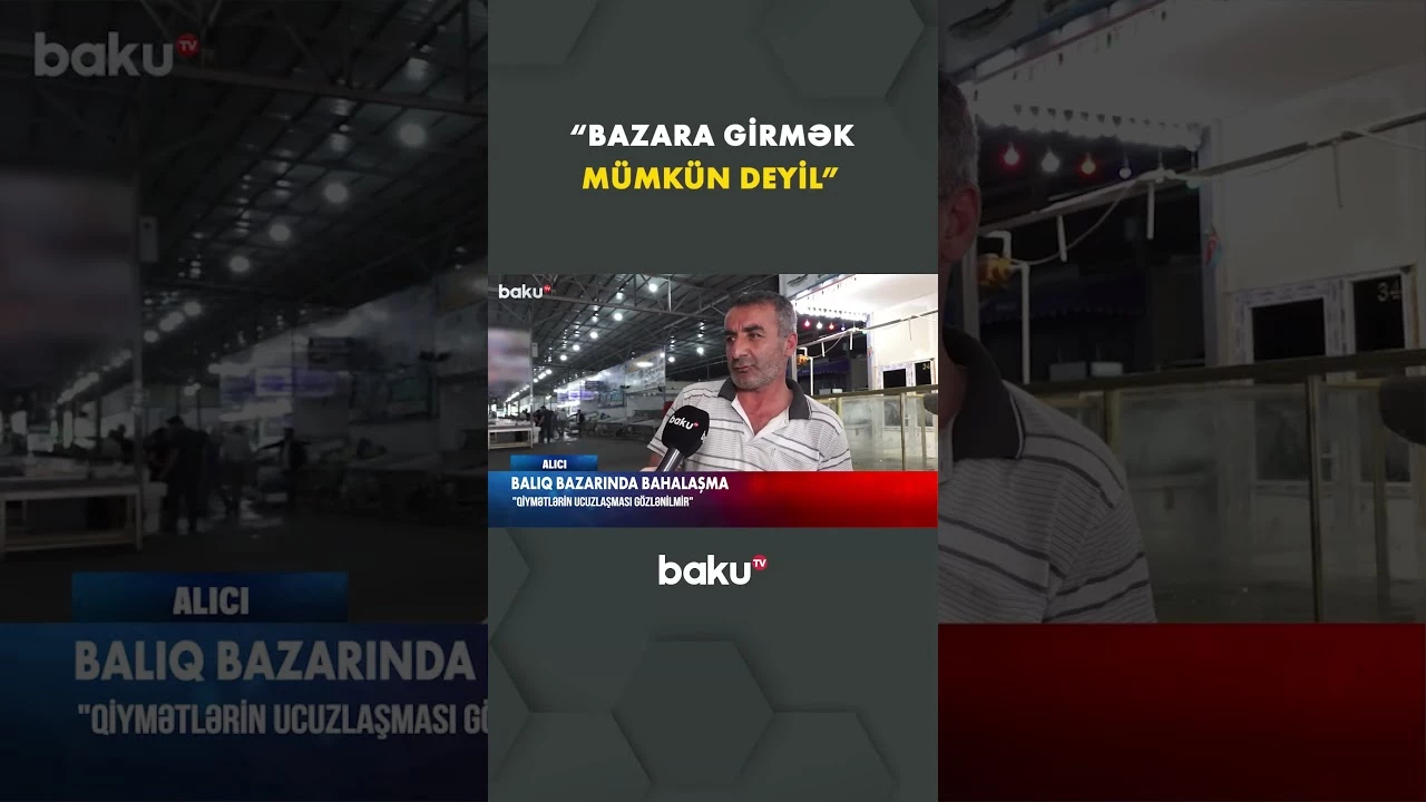 Balıq bazarında vəziyyət - Baku TV