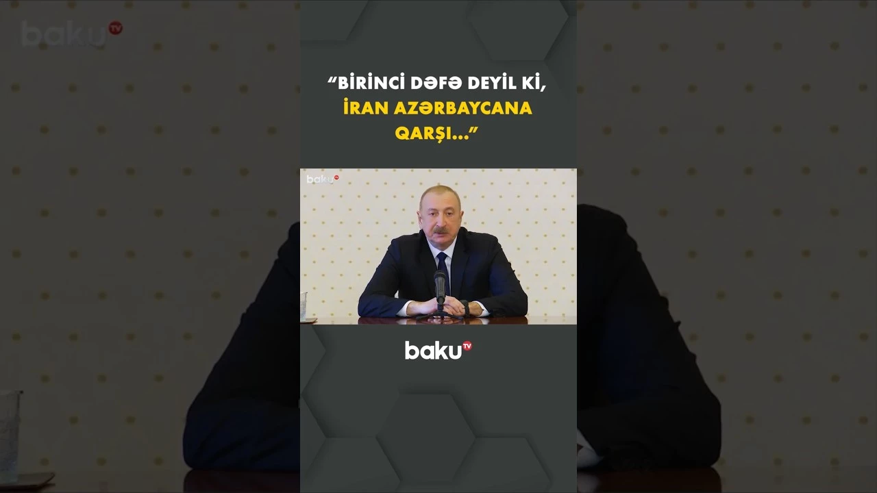 İlham Əliyev İranın çirkin əməllərindən danışdı - Baku TV