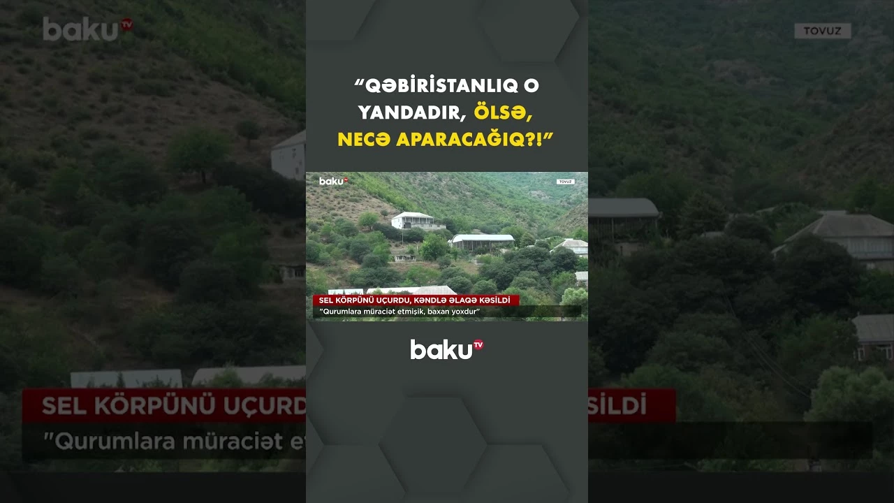 “Uşaq o yanda qalıb, ana bu yanda” | Sel dəhşət yaşatdı - Baku TV