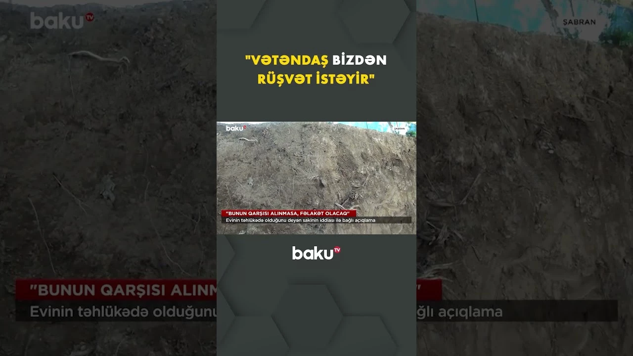 Evin təhlükədə olduğunu deyən sakinin iddiasına rəsmi açıqlama verildi - Baku TV