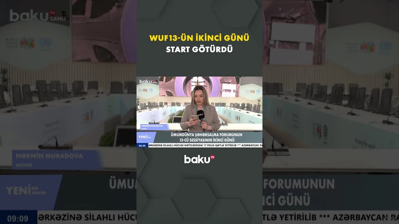 Ümumdünya Şəhərsalma Forumunun 13-cü Sessiyasının ikinci günü işinə başladı - Baku TV