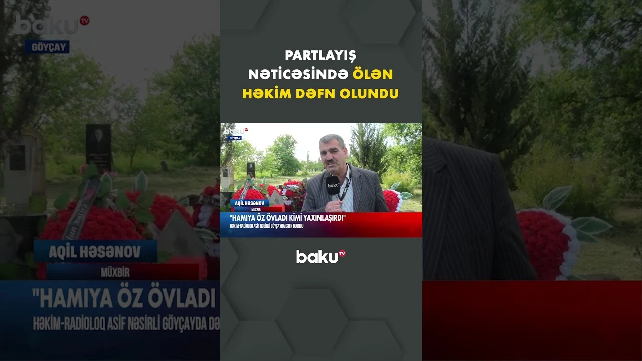 Partlayış qurbanı Asif Nəsirli ilə vida mərasimi keçirildi - Baku TV