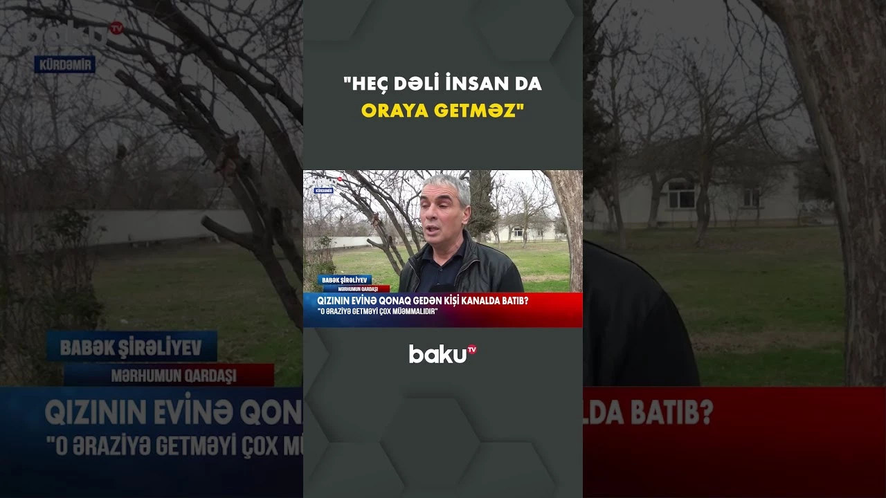 Qızının evinə qonaq gedən kişi kanalda batıb? - Baku TV