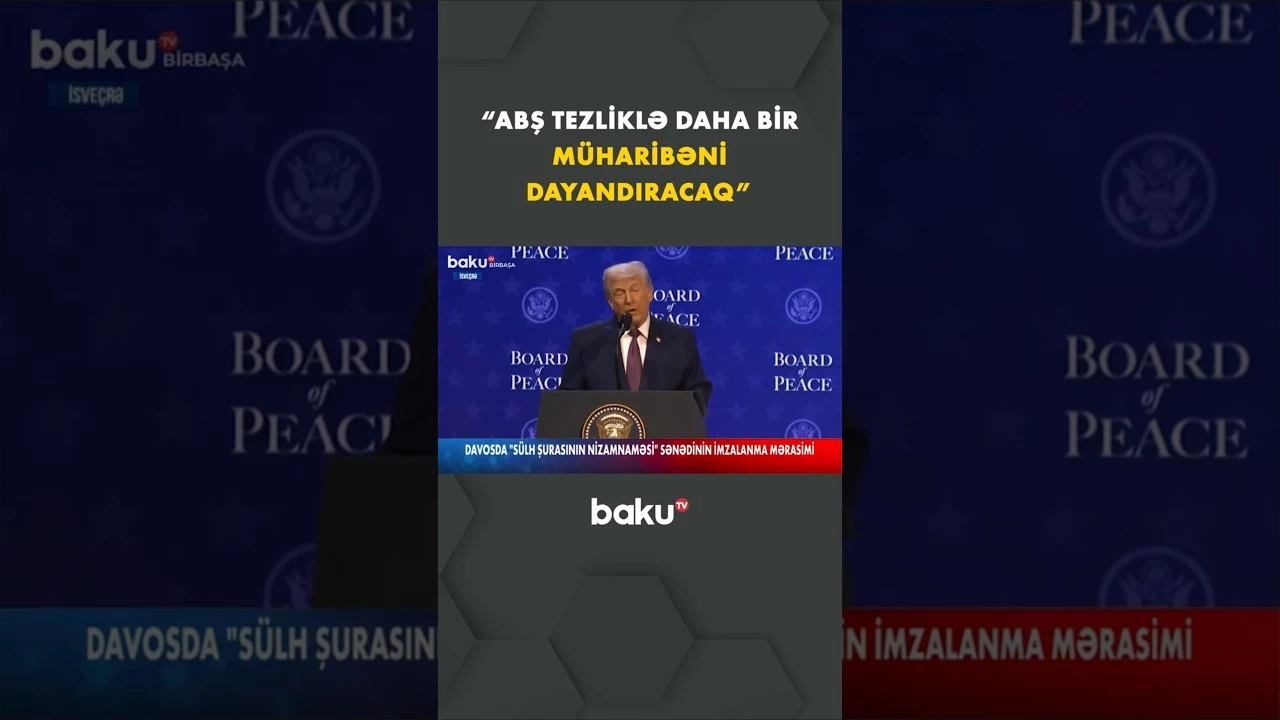 Trampdan Davosda son qoyulan müharibələrlə bağlı açıqlama - Baku TV