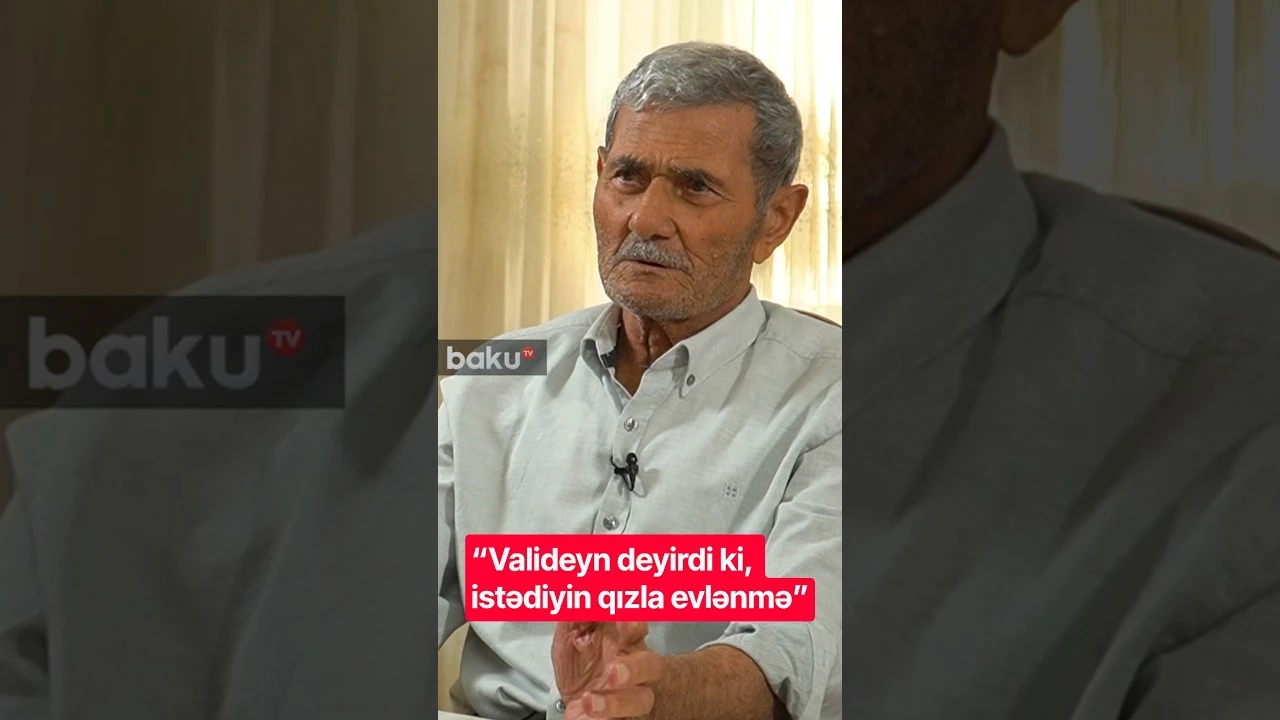 “Valideyn deyirdi ki, istədiyin qızla evlənmə” - Baku TV