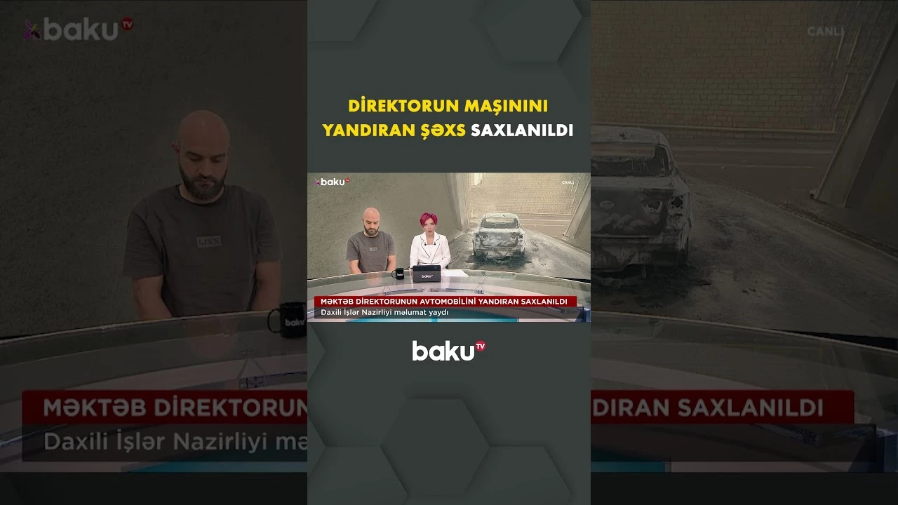 Qaradağda məktəb direktorunun avtomobilini yandıran kim imiş? - DİN-dən məlumat - Baku TV