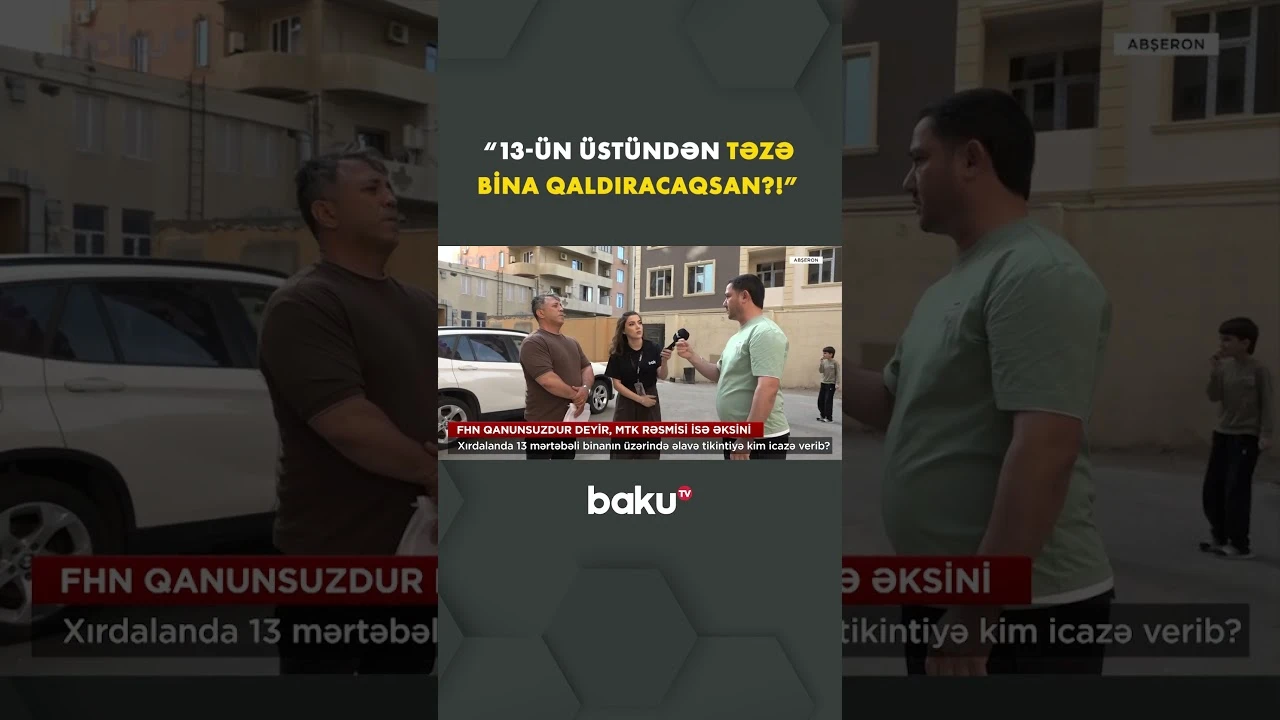 13 mərtəbəli binada 15 mərtəbə var? - Xırdalan sakini ilə MTK üz-üzə - Baku TV