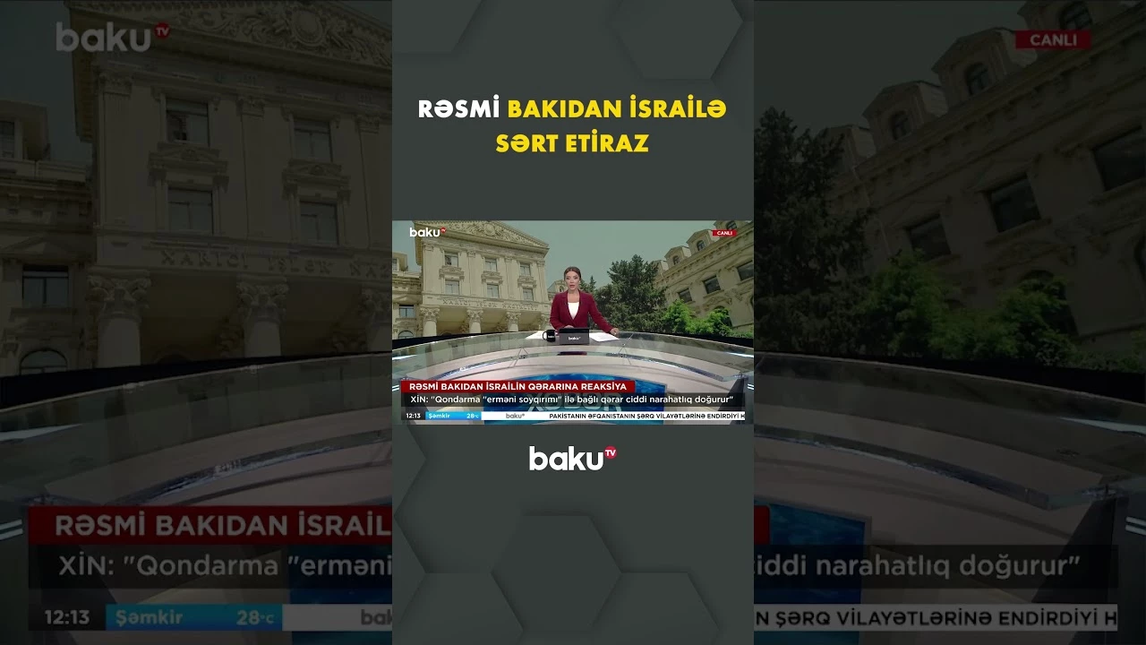 İsrailin “erməni soyqırımı” ilə bağlı qərarına Azərbaycandan reaksiya - Baku TV