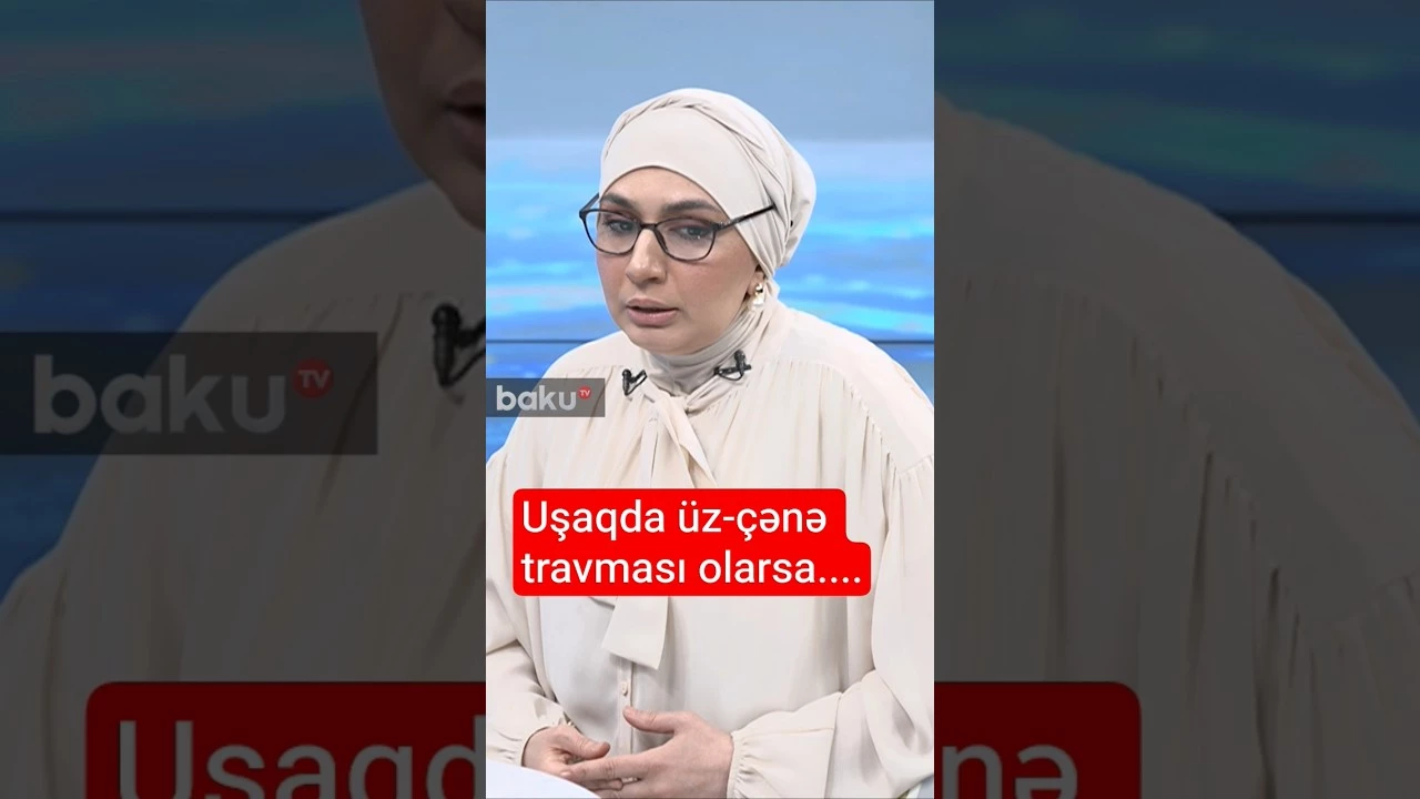 Uşaqda üz-çənə travması olarsa... - Baku TV