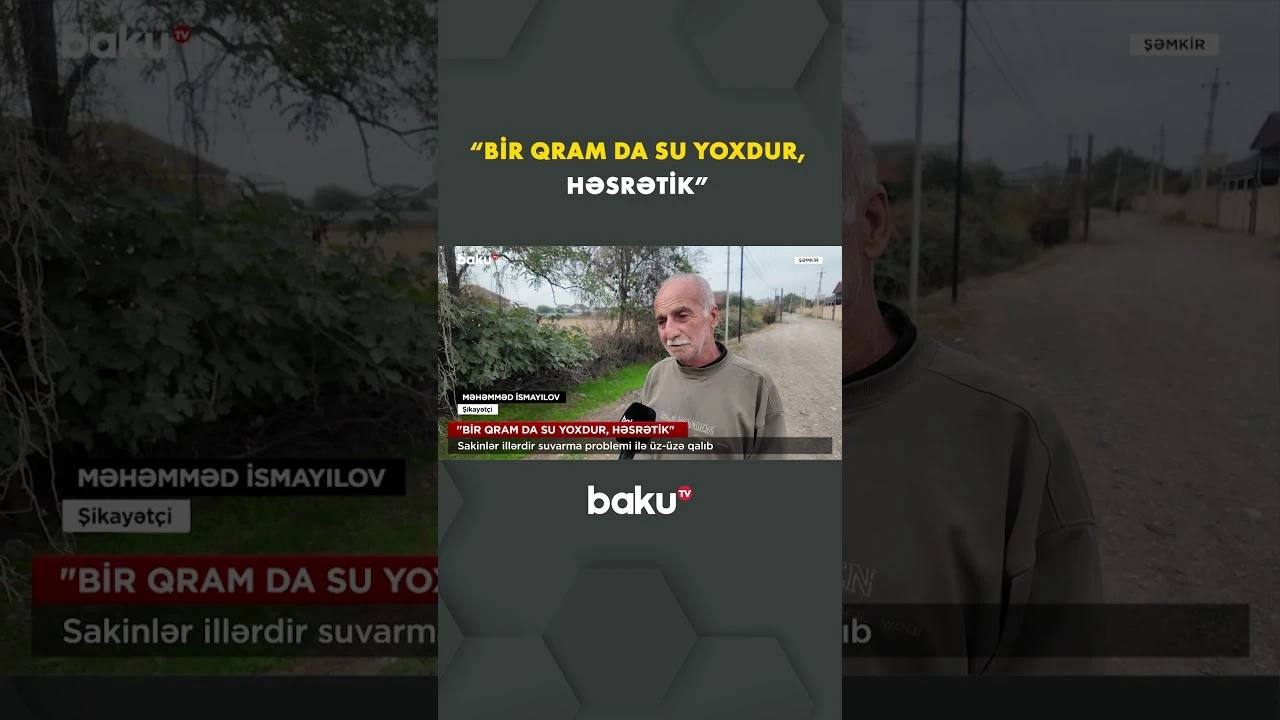 Sakinlər illərdir suvarma problemi ilə üz-üzə - Baku TV