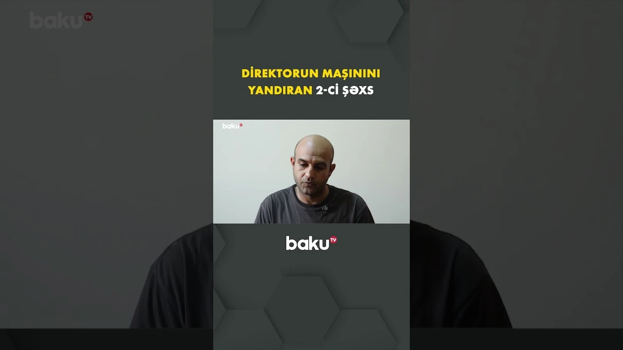 DİN direktorun maşınının yandırılması ilə bağlı daha bir şəxsi həbs etdi - Baku TV