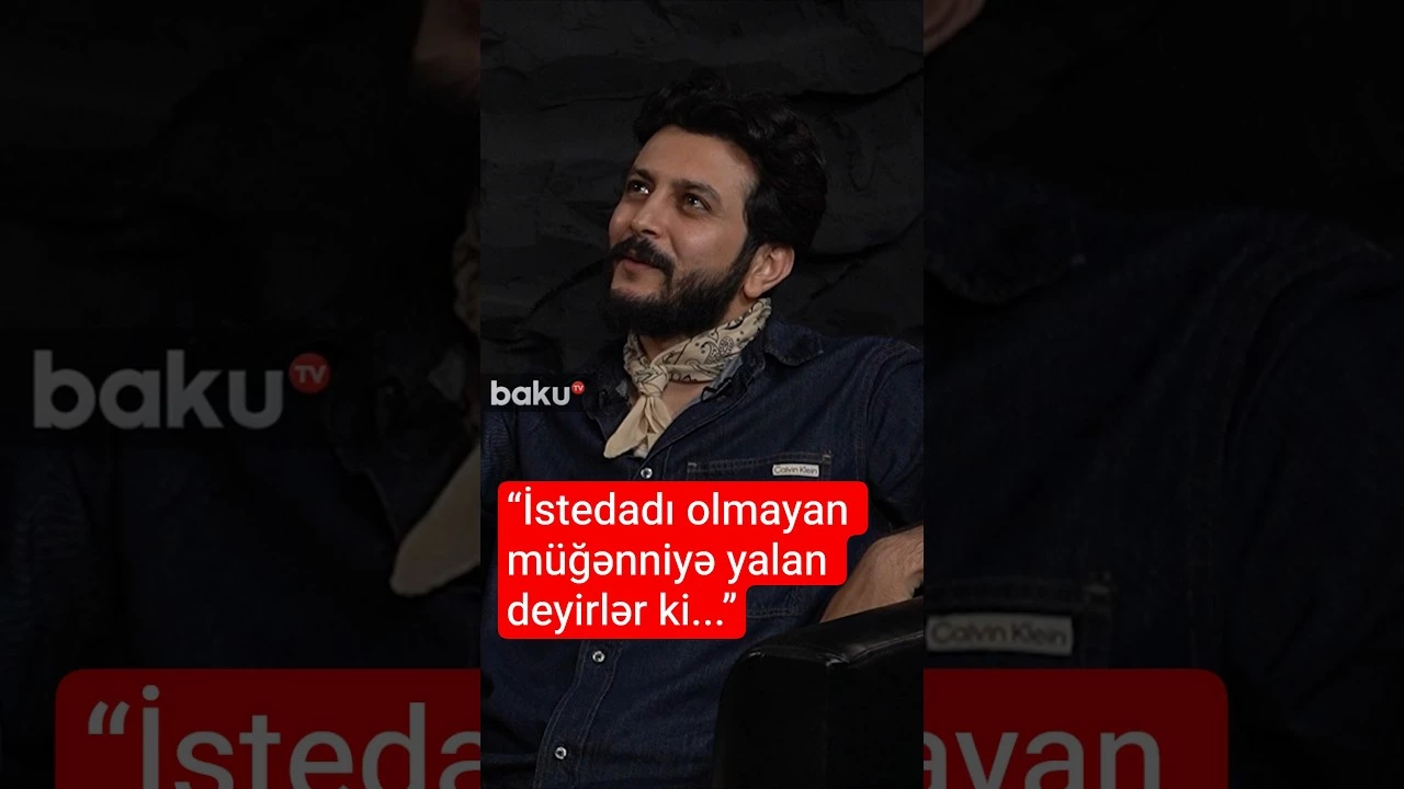 "İstedadı olmayan müğənniyə yalan deyirlər ki..." - Baku TV