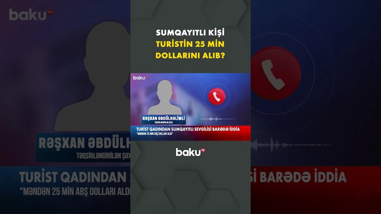Turist qadından sumqayıtlı sevgilisi barədə iddia | Təqsirləndirilən şəxs nə cavab verdi?