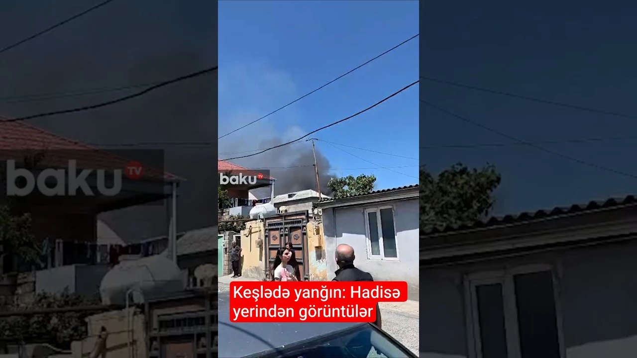 Keşlədə dəhşətli yanğın - Baku TV