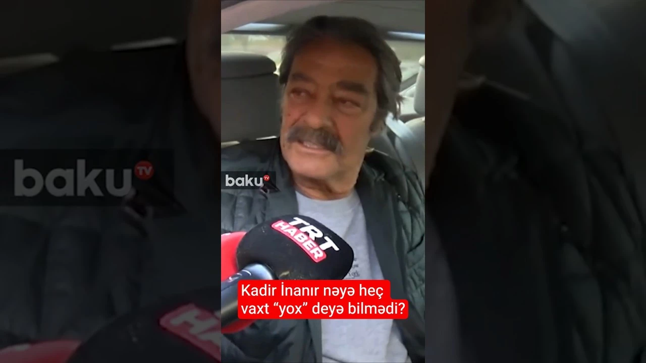 Kadir İnanır nəyə heç vaxt “yox” deyə bilmədi? - Baku TV