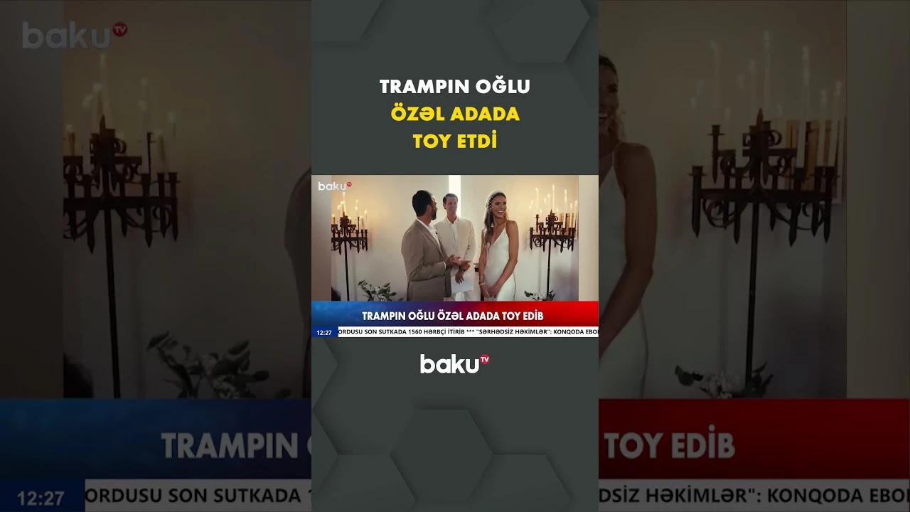 Özəl adada möhtəşəm toy | Trampın oğlundan romantik paylaşım - Baku TV