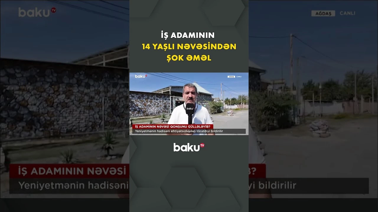14 yaşlı yeniyetmə qonşusunu güllələdi? - Ağdaşda dəhşətə gətirən hadisə - Baku TV