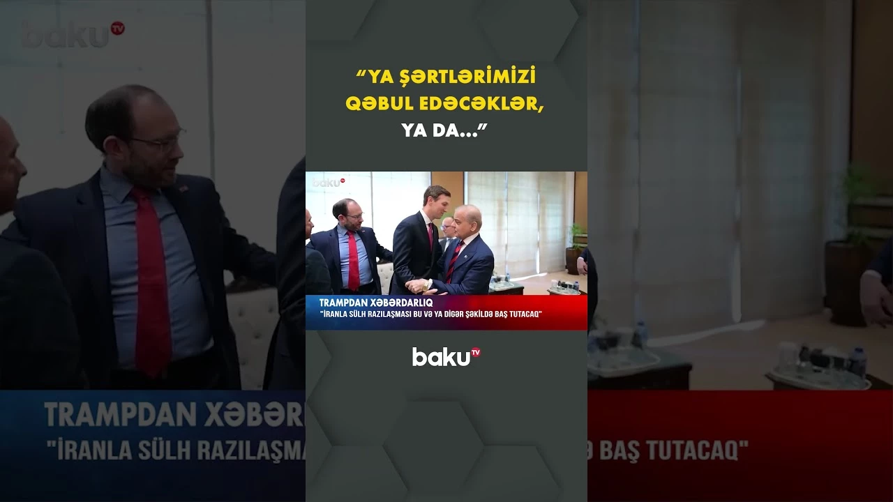 "Sərt yolla da olsa, buna nail olacağıq" | Trampdan İrana sərt xəbərdarlıq - Baku TV