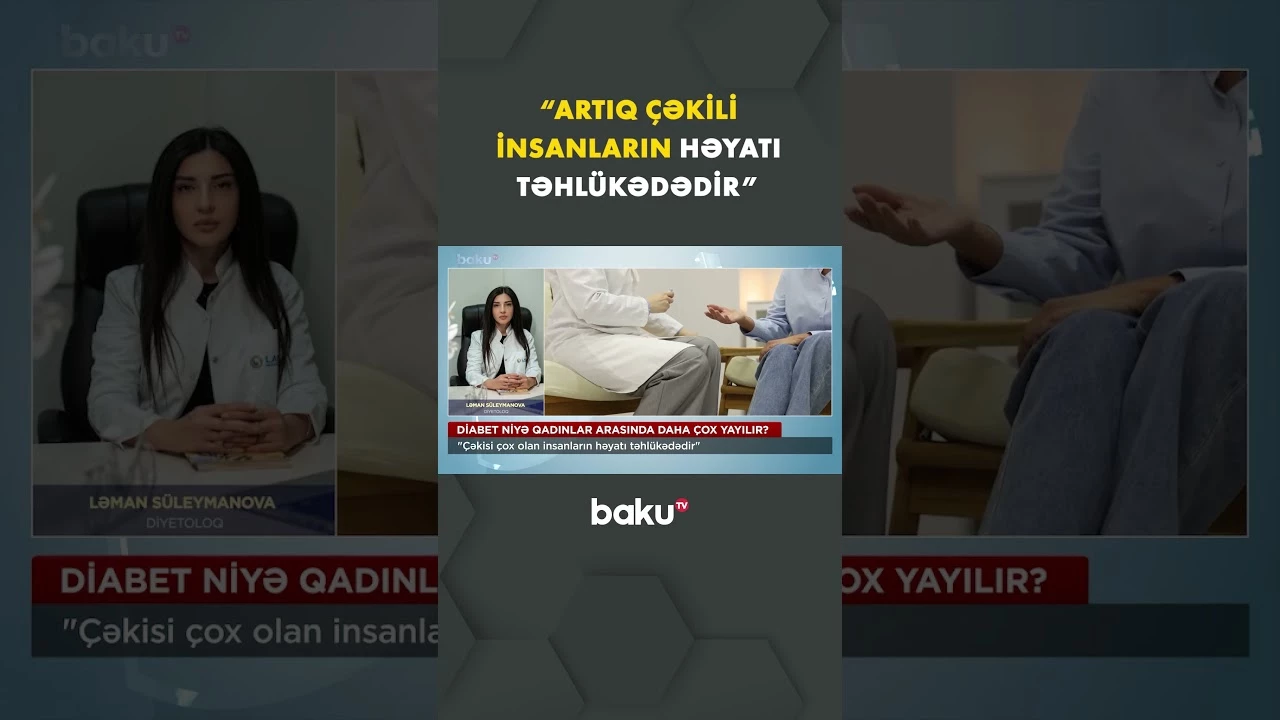 Diyetoloq şəkərli diabetlə bağlı xəbərdarlıq etdi - Baku TV