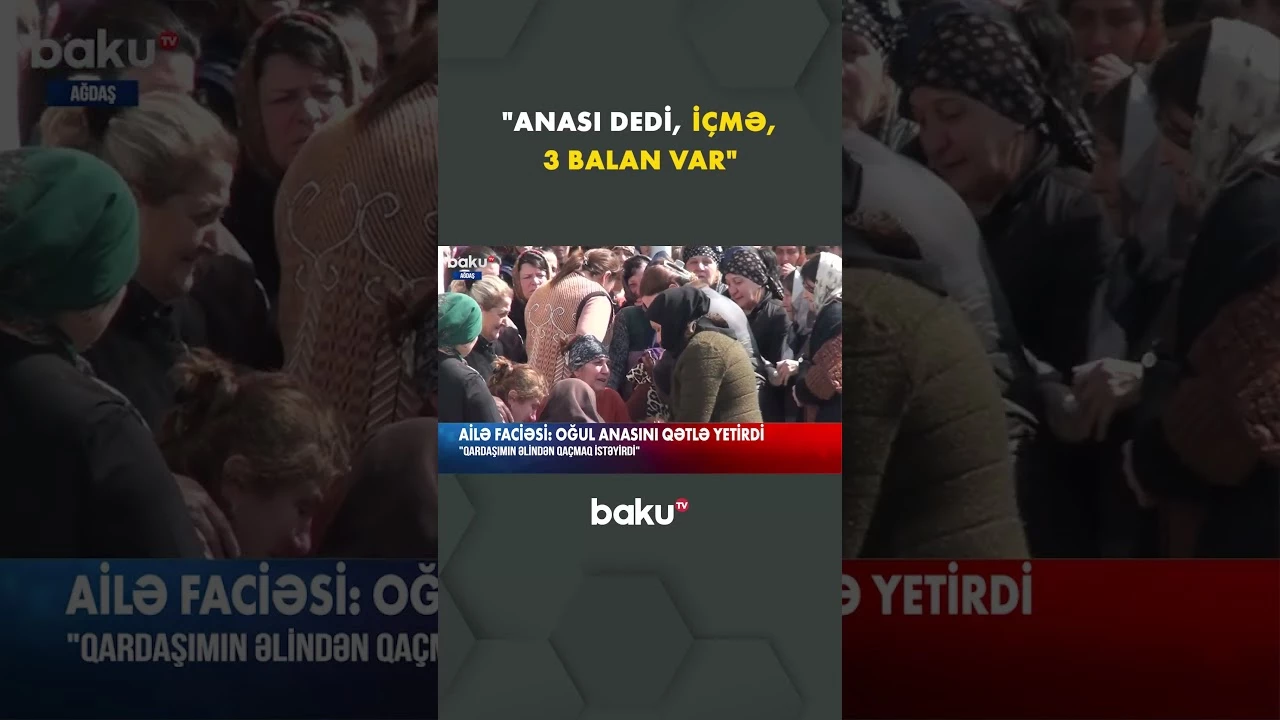 Ağdaşda ailə faciəsi - Baku TV