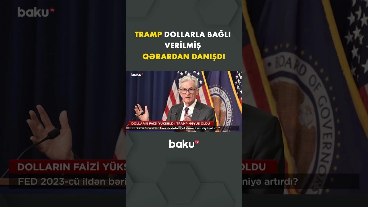 FED-in gözlənilməz qərarı Ağ Evlə yeni gərginlik yarada bilər - Baku TV
