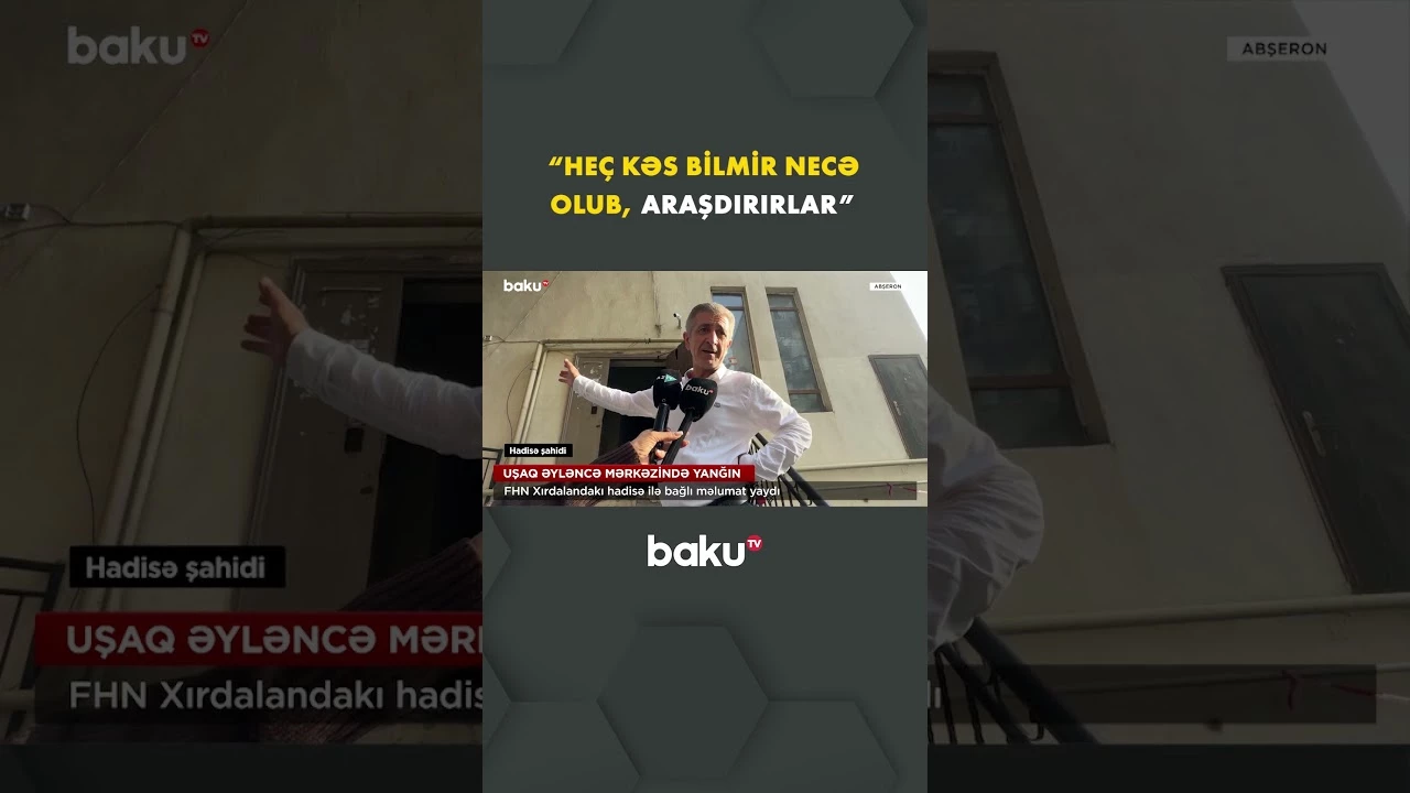 Uşaq əyləncə mərkəzində yanğın - Baku TV