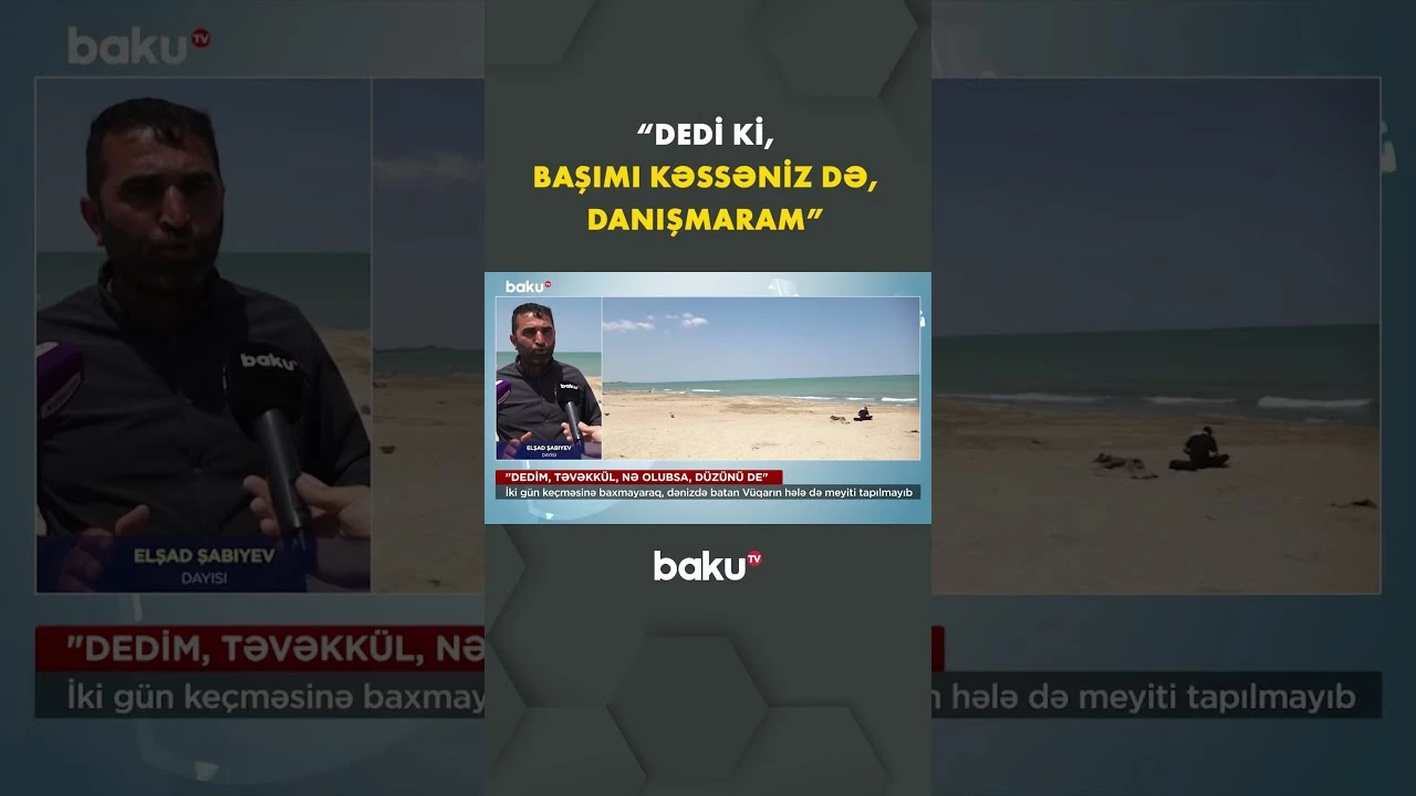 Dənizdə batan Vüqarın meyiti hələ də tapılmayıb - Baku TV