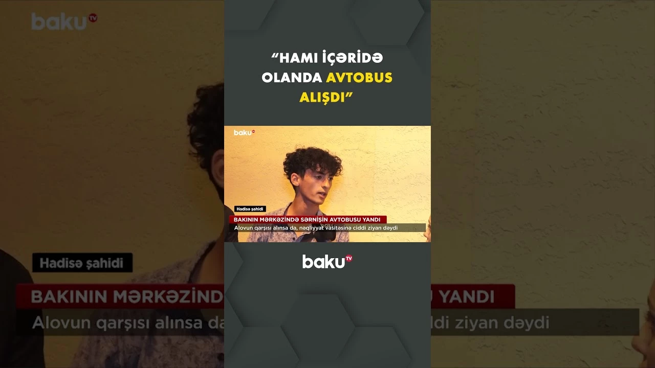Yanan avtobus sərnişinlərə qorxulu anlar yaşatdı - Baku TV