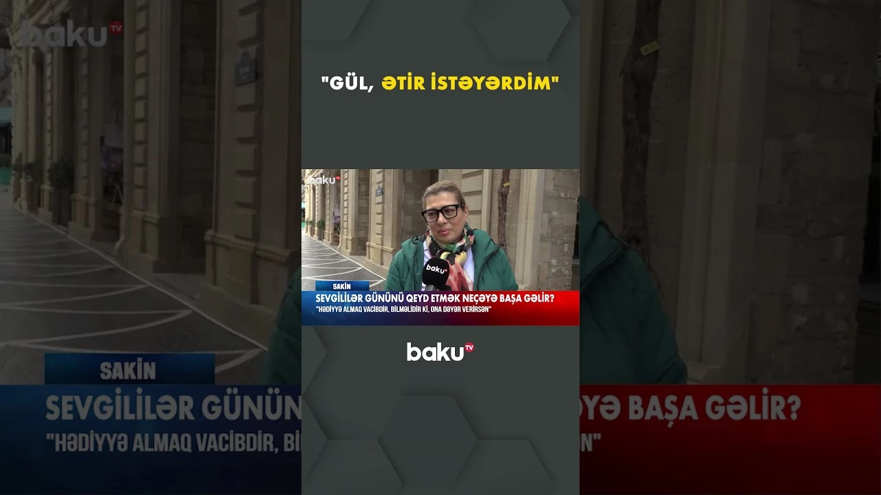 Sakinlər 14 Fevral hədiyyələrindən danışdı - Baku TV