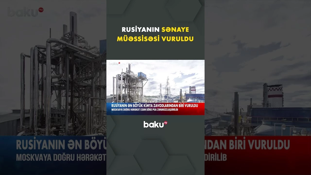 Rusiyanın sənaye nəhənglərindən biri hədəfə çevrildi - Baku TV