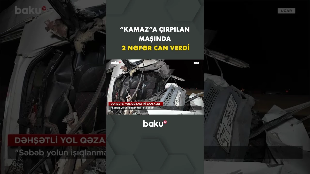 Ağır qəzaya düşən 2 nəfər həyatını itirdi - Baku TV