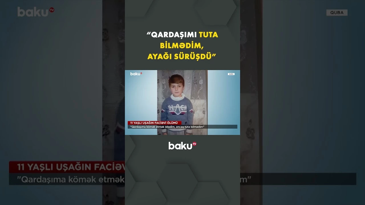 Qardaşı çayda batan oğlandan ürəkdağlayan sözlər - Baku TV