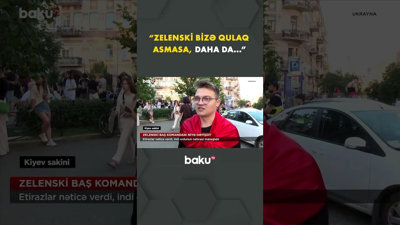“Onu Zelenskinin özü əvəz etməli idi” | Kiyev sakini - Baku TV