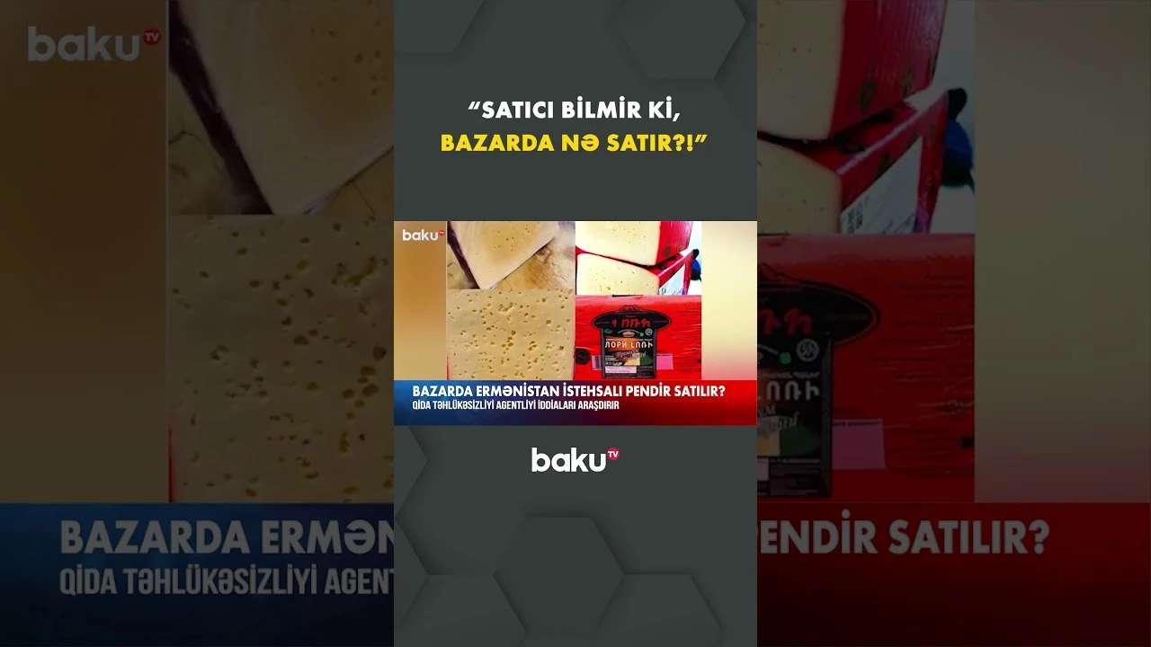 Sakindən erməni məhsulu ilə bağlı xəbərə sərt reaksiya - Baku TV