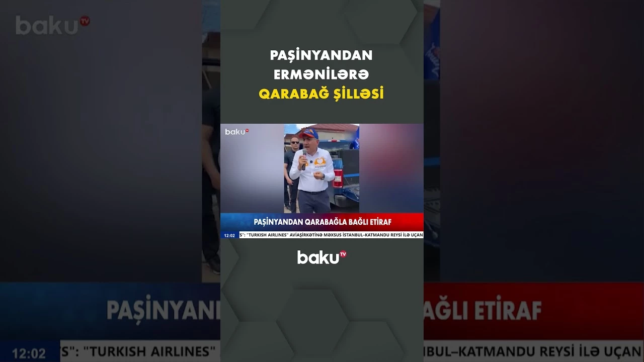Paşinyan ermənilərə tarixi faktları bir-bir sadaladı - Baku TV