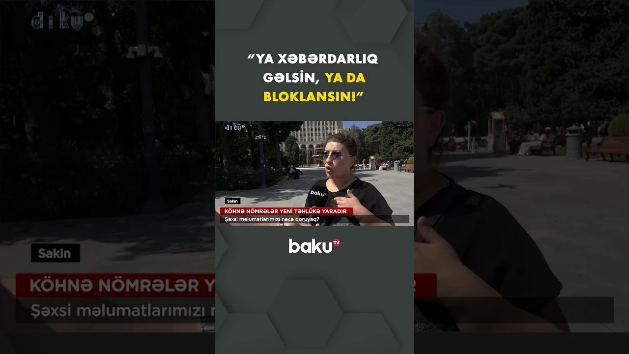 Köhnə nömrələr yeni təhlükə yaradır - Baku TV