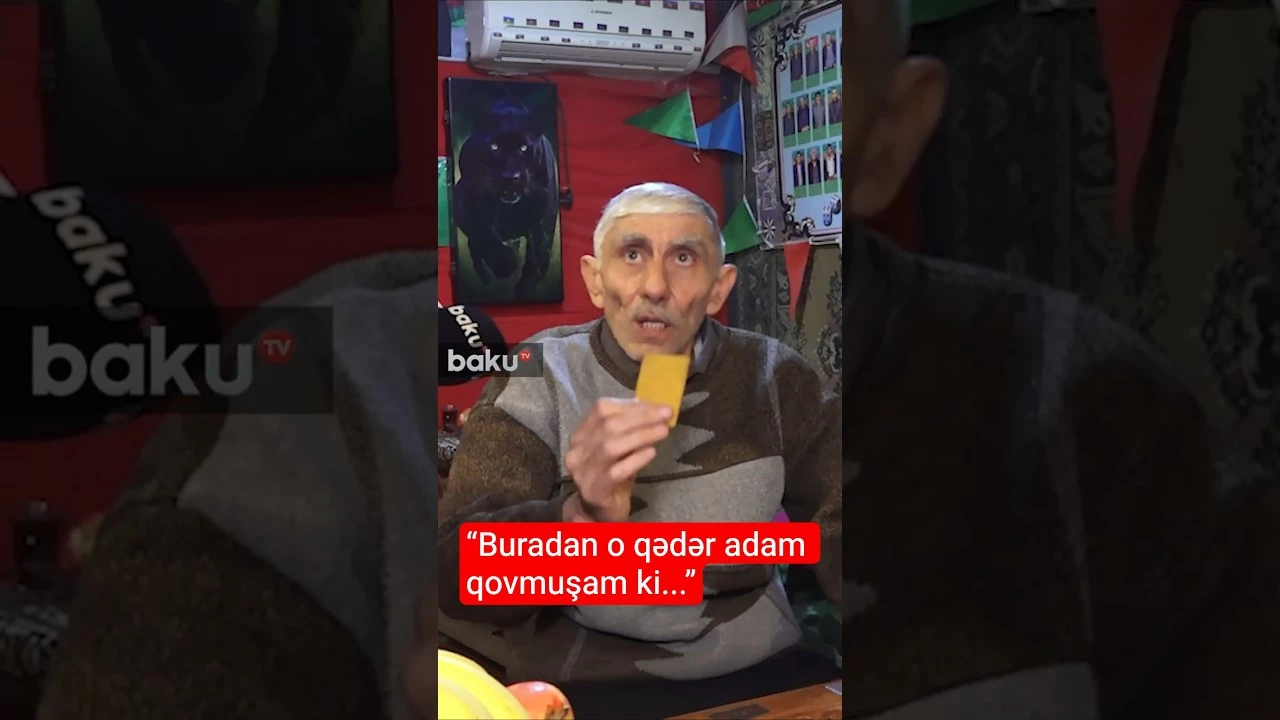 “Buradan o qədər adam qovmuşam ki...” - Baku TV