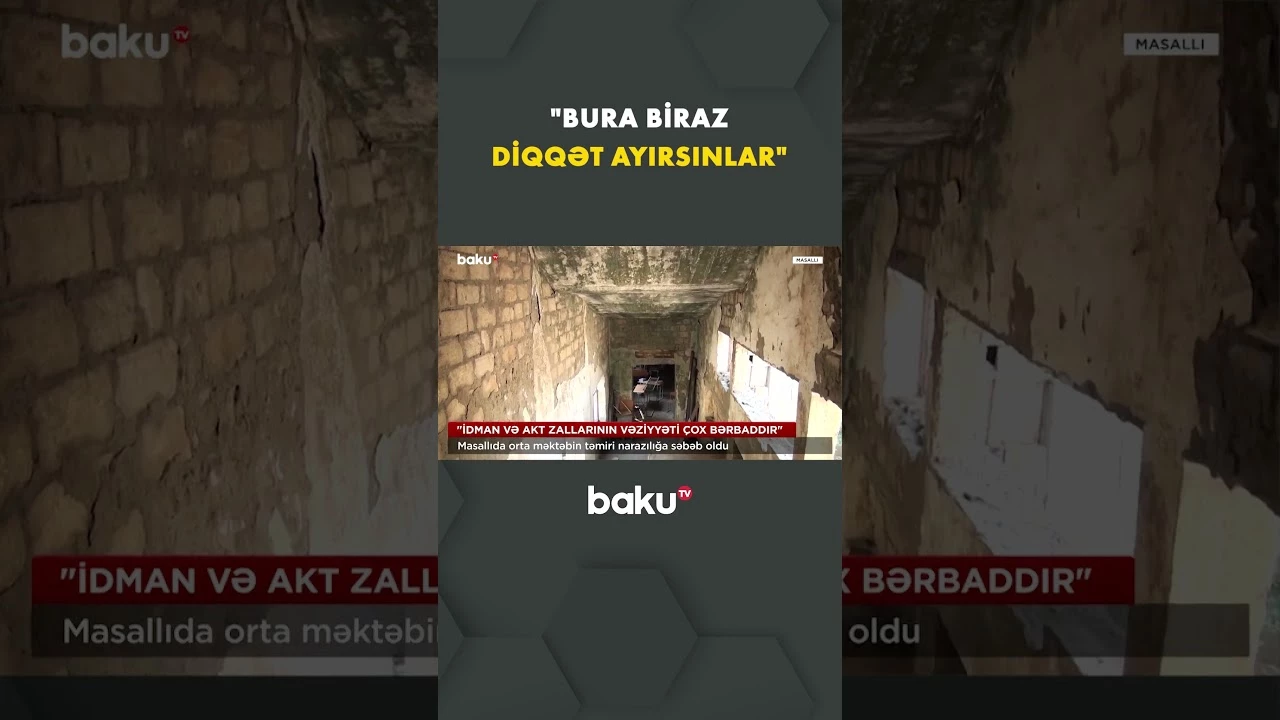 Sakinlər məktəbin əsaslı təmir olunmasını istəyirlər - Baku TV