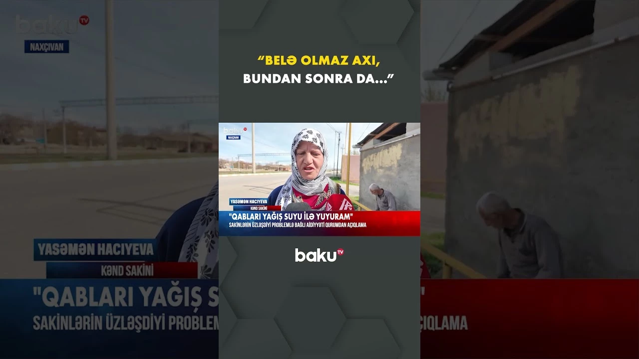 Naxçıvan sakinlərinin bitməyən problemi - Baku TV