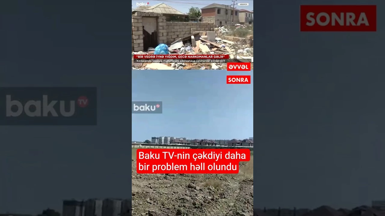Xırdalanda yaşayış məhəlləsinin zibilxanaya çevrilməsi məsələsi həll edildi - Baku TV